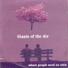 The Giants Of The Air - Where People Need No Ratio (2005)