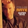 Collin Raye - Super Hits (2002)