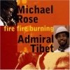 Michael Rose - Fire Fire Burning (2002)