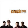 Crush 2002 - Here Again (2008)