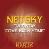 Netsky - Everyday / Come Back Home (2009)