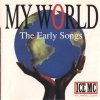 Ice MC - My World (The Early Songs) (1995)