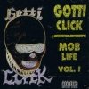 Gotti Click - Mob Life Vol. 1 (2000)