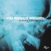 Kai Randy Michel - Clever Confusion (2000)