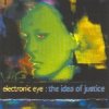 Electronic Eye - The Idea Of Justice (1995)