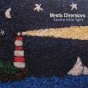 Mystic Diversions - Wave A Little Light (2007)