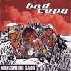 Bad Copy - Najgori Do Sada (2006)
