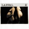 Larval - Larval 2 (1998)