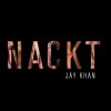 Jay Khan - Nackt