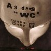 A 3 Dans Les WC - 1978-1980 (2006)