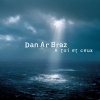 Dan Ar Braz - A toi et ceux (2003)