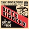 Dirty Diggers - The Pleasure Is All Mine (2007)