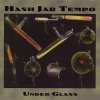 Hash Jar Tempo - Under Glass (1999)