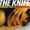 The Knife - Hannah Med H (2003)