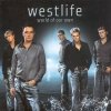 WESTLIFE - World Of Our Own (2001)
