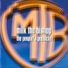 Milk The Bishop - The People's Popsicle 