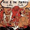 Pete & The Pirates - Little Death (2008)