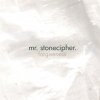 Mr. Stonecipher - Forgiveness (2009)