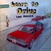 Lone Ranger - Learn To Drive (1985)
