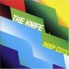 The Knife - Deep Cuts (2003)
