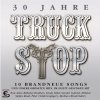 Truck Stop - 30 Jahre (2003)