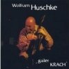 Wolfram Huschke - Gailer Krach (1999)