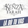 Kenza Farah - Single. La Ou Tu Vas (Retail CDS) (OST)