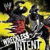 WWE - Wreckless Intent (2006)