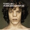 Ferris MC - Audiobiographie (2003)