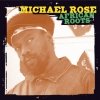 Michael Rose - African Roots (2005)