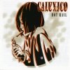 Calexico - Hot Rail (2000)