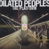 Dilated Peoples - The Platform (2000)