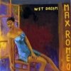 Max Romeo - Wet Dream (1993)