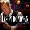 JASON DONOVAN - Let It Be Me (2008)