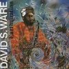 David S. Ware - Earthquation (1994)