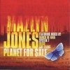 Nigel Mazlyn Jones - Planet For $ale (2007)