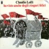 Claudio Lolli - Ho Visto Anche Degli Zingari Felici (1976)