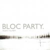 Bloc Party - Silent Alarm (2005)