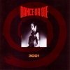 Dance or Die - 3001 (1991)