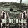 Jesus and the Gurus - Blood,Sweat And Tears (2008)