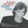 Eddie Money - Super Hits (1997)