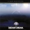 Distant Dream - A New Beginning 2005