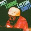 Lonnie Liston Smith - Live! (2004)