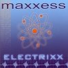 Maxxess - Electrixx (2001)