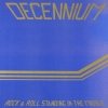 Decennium - Rock & Roll Standing In The Middle (1983)