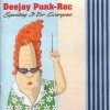 Deejay Punk-Roc - Spoiling It For Everyone (2000)