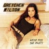 Gretchen Wilson - Here For The Party (2004)