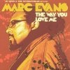 marc evans - The Way You Love Me (2008)