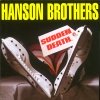 Hanson Brothers - Sudden Death (1996)