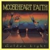 Mooseheart Faith - Golden Light (1992)